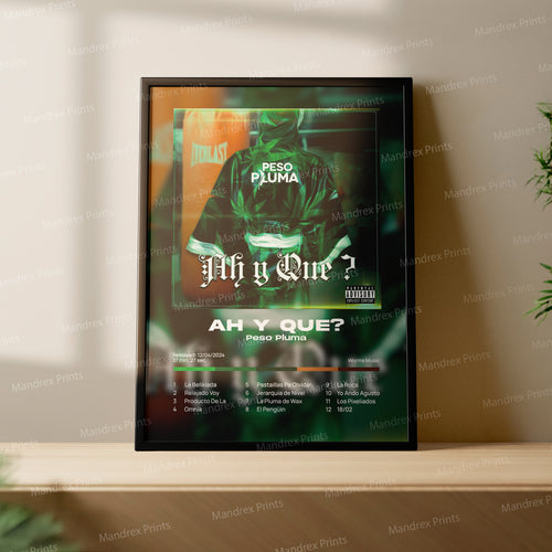 Ah y Que – Póster Digital Peso Pluma